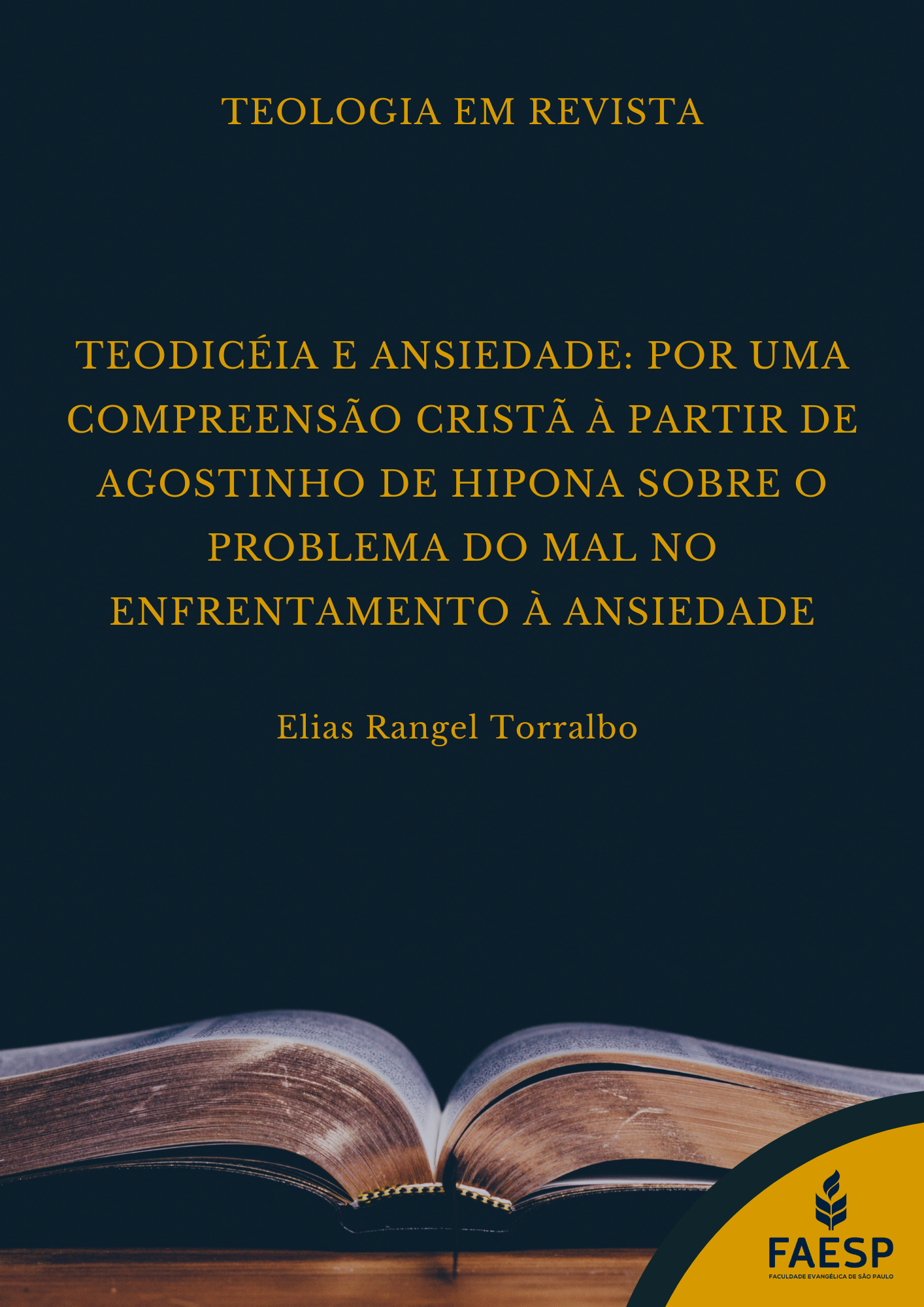 Capa do artigo: Teodiceia e Ansiedade: por uma compreensão cristã à partir de agostinho de Hipona sobre o problema do mal no enfrentamento à ansiedade